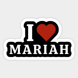 I Love Mariah Sticker